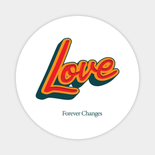 Forever Changes Magnet